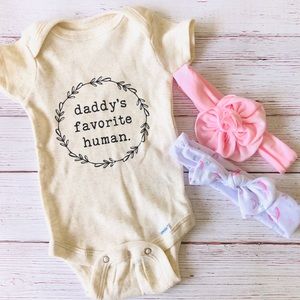 Daddy’s favorite human.